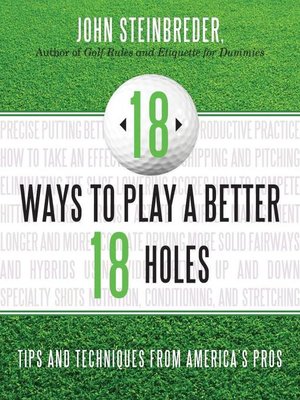 cover image of 18 Ways to Play a Better 18 Holes